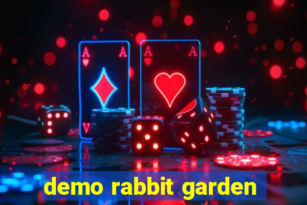 demo rabbit garden